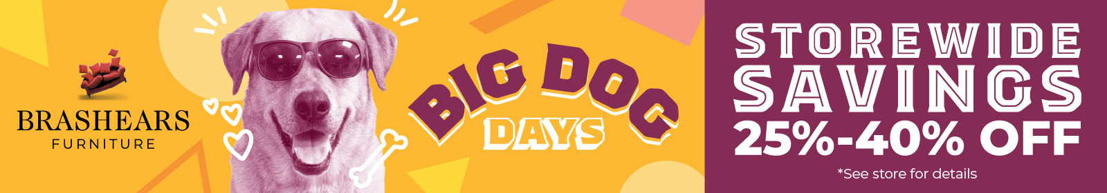 Big Dog Days — storewide savings at Brashears Furniture